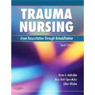 Trauma Nursing: From Resuscitation Through Rehabilitation by McQuillan, Karen A., 9781416037729