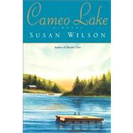 Cameo Lake by Wilson, Susan, 9781416587729