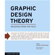 Graphic Design Theory Readings from the Field by Armstrong, Helen, 9781568987729