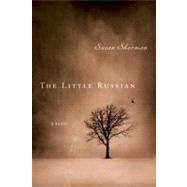 The Little Russian by Sherman, Susan, 9781582437729