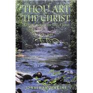 Thou Art the Christ by Jenkins, Jonathan, 9781973657729