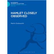 Hamlet Closely Observed by Dodsworth, Martin, 9781472507730