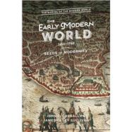 The Early Modern World, 1450-1750 Seeds of Modernity by Corbally, John C.; Getz, Trevor R., 9781474277730