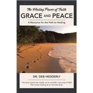 Grace and Peace by Hedderly, Deb, 9781490877730