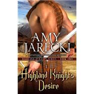 A Highland Knight's Desire by Jarecki, Amy, 9781508477730
