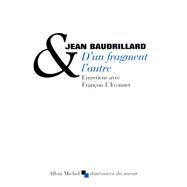 D'un fragment l'autre by Jean Baudrillard, 9782226127730