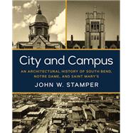 City and Campus by John W. Stamper, 9780268207731