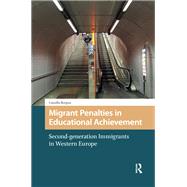 Migrant Penalties in Educational Achievement by Camilla Borgna, 9781040787731