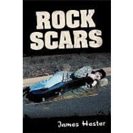Rock Scars by Hester, James, 9781440127731