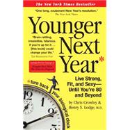 Younger Next Year by Crowley, Chris, 9780761147732
