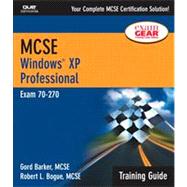 MCSE Training Guide (70-270) : Windows XP Professional by Barker, Gord; Bogue, Robert L., 9780789727732