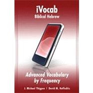 iVocab Biblical Hebrew: Advanced Vocabulary by Frequency by Hoffeditz, David M., 9780825427732