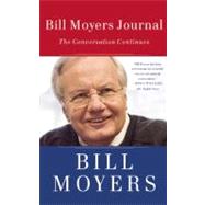 Bill Moyers Journal by Moyers, Bill D.; Winship, Michael; Holland, Robin, 9781595587732