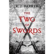 The Two of Swords: Volume Two by Parker, K. J., 9780316177733