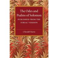 The Odes and Psalms of Solomon by Harris, J. Rendel, 9781107497733