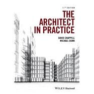 The Architect in Practice by Chappell, David; Dunn, Michael H., 9781118907733