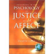 Advances in the Psychology of Justice and Affect by De Cremer, David, 9781593117733