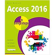 Access 2016 in Easy Steps by McGrath, Mike, 9781840787733