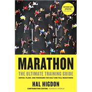 Marathon, Revised and Updated 5th Edition The Ultimate Training Guide: Advice, Plans, and Programs for Half and Full Marathons by Higdon, Hal, 9780593137734
