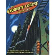 The Exquisite Corpse Adventure by Unknown, 9780763657734
