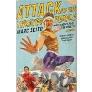 Attack of the Theater People A Novel by ACITO, MARC, 9780767927734