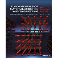 Fundamentals of Materials Science and Engineering An Integrated Approach by Callister, William D.; Rethwisch, David G., 9781119747734