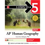 5 Steps to a 5: AP Human Geography 2021 by Gillespie, Carol Ann, 9781260467734