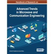 Handbook of Research on Advanced Trends in Microwave and Communication Engineering by El Oualkadi, Ahmed; Zbitou, Jamal, 9781522507734