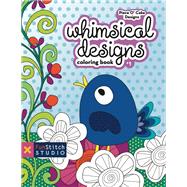 Whimsical Designs Coloring Book by Piece O' Cake Designs; Goldsmith, Becky (ART); Jenkins, Linda (ART), 9781607057734