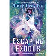 Escaping Exodus by Drayden, Nicky, 9780062867735