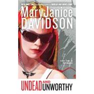 Undead and Unworthy by Davidson, MaryJanice, 9780515147735