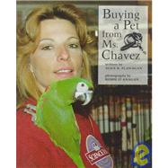 Buying a Pet from Ms. Chavez by Flanagan, Alice K.; Flanagan, Romie, 9780516207735