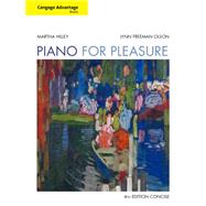 Cengage Advantage Books: Piano for Pleasure, Concise by Hilley, Martha; Olson, Lynn, 9780495897736