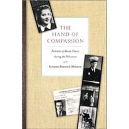 The Hand of Compassion by Monroe, Kristen Renwick, 9780691127736