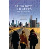Three Daughters, Three Journeys by Jill Charles; Indrani Mondal; Ranjita Chattopadhyay; Ananda Chakrabarty, 9781351767736
