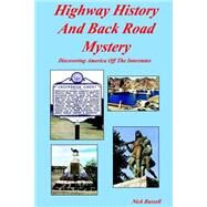 Highway History and Back Road Mystery by Russell, Nick, 9781503157736