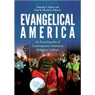 Evangelical America by Demy, Timothy J.; Shockley, Paul R., 9781610697736