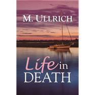 Life in Death by Ullrich, M., 9781626397736