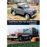 Land Rover One Ten and Ninety Specification Guide by Taylor, James, 9781785007736