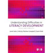 Understanding Difficulties in Literacy Development : Issues and Concepts by Janet Soler, 9781848607736