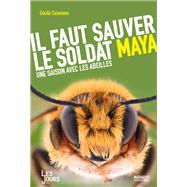 Il faut sauver le soldat Maya by Ccile Cazenave, 9782501147736