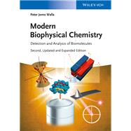 Modern Biophysical Chemistry Detection and Analysis of Biomolecules by Walla, Peter Jomo, 9783527337736
