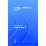 Biology and Political Science by Blank,Robert, 9780415757737
