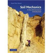 Soil Mechanics: A One-Dimensional Introduction by David Muir Wood, 9780521517737