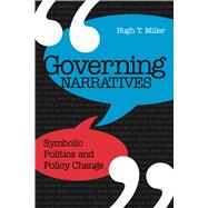 Governing Narratives by Miller, Hugh T., 9780817317737