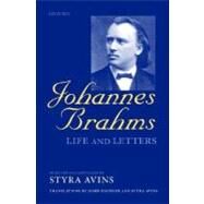 Johannes Brahms Life and Letters by Brahms, Johannes; Avins, Styra; Eisinger, Josef, 9780199247738