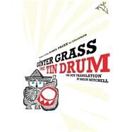The Tin Drum by Grass, Gunter; Mitchell, Breon, 9780547417738