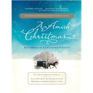 An Amish Christmas by Wiseman, Beth; Fuller, Kathleen; Cameron, Barbara; Long, Kelly, 9780718097738