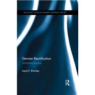 German Reunification by Joyce E. Bromley, 9781351987738