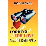 Looking for Love by Hayes, Bob, 9781463617738